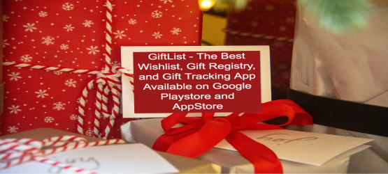 GiftList - The Best Wishlist, Gift Registry, and Gift Tracking App Available on Google Playstore and AppStore