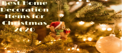 Best Home Decoration Items for Christmas 2020